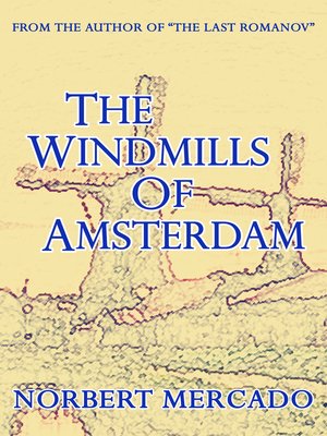 cover image of The Windmills of Amsterdam